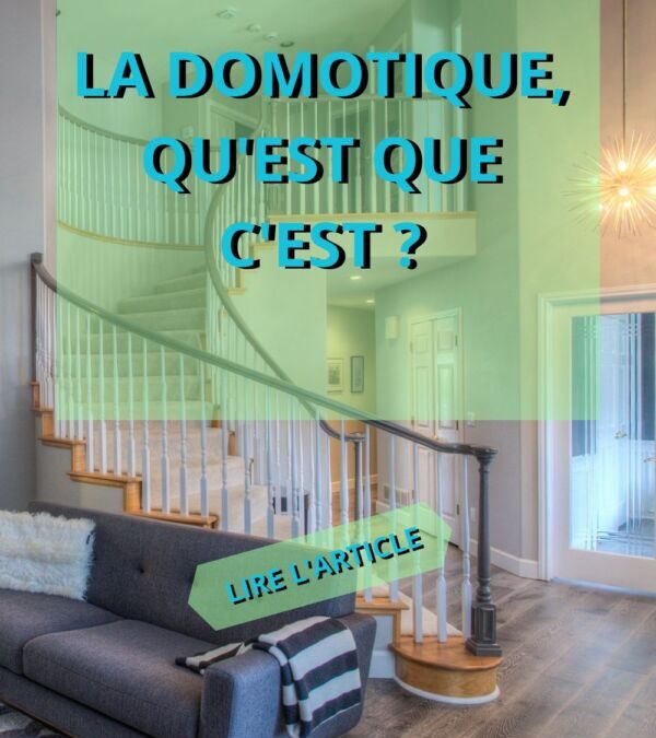 Définition de la Domotique : Comprendre les bases